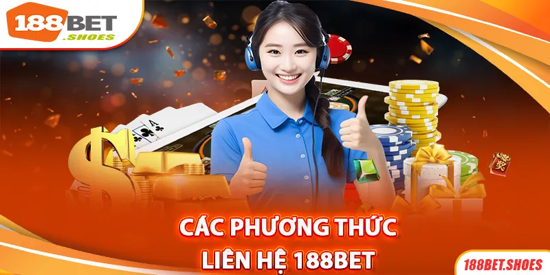 Liên hệ 188Bet qua hotline tổng đài.